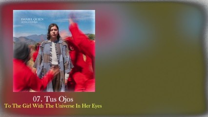 Daniel Quién - Tus Ojos (To The Girl With The Universe In Her Eyes)