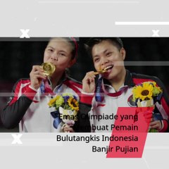 Emas Olimpiade yang Membuat Pemain Bulutangkis Indonesia Banjir Pujian