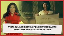 Viral Tulisan Greysia Polii di Video Lawas Agnez Mo, Mimpi Jadi Kenyataan