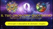 Oroscopo di martedì 4 agosto ° Classifica segni zodiacali °