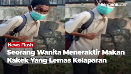 Seorang Wanita Meneraktir Makan Kakek yang Lemas Kelaparan