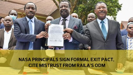 Nasa principals sign formal exit pact, cite mistrust from Raila's ODM
