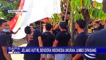 Jelang Hari Kemerdekaan RI, Pemuda di Desa Tojan Kibarkan Bendera Merah Putih Berukuran Raksasa