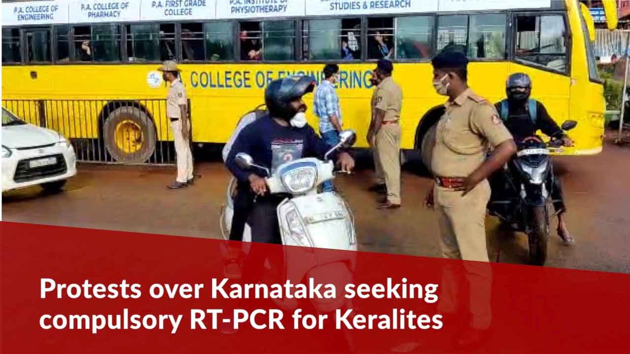 Protests at Karnataka border over COVID-19 regulations in Talapady