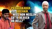 Prabhakaran Asks Dr Zakir, Will Non Muslims go to Heaven or Hell - Dr Zakir Naik