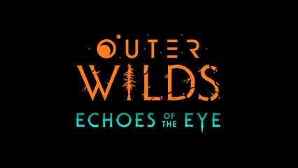 Outer Wilds Echoes of the Eye - Reveal Trailer PS4