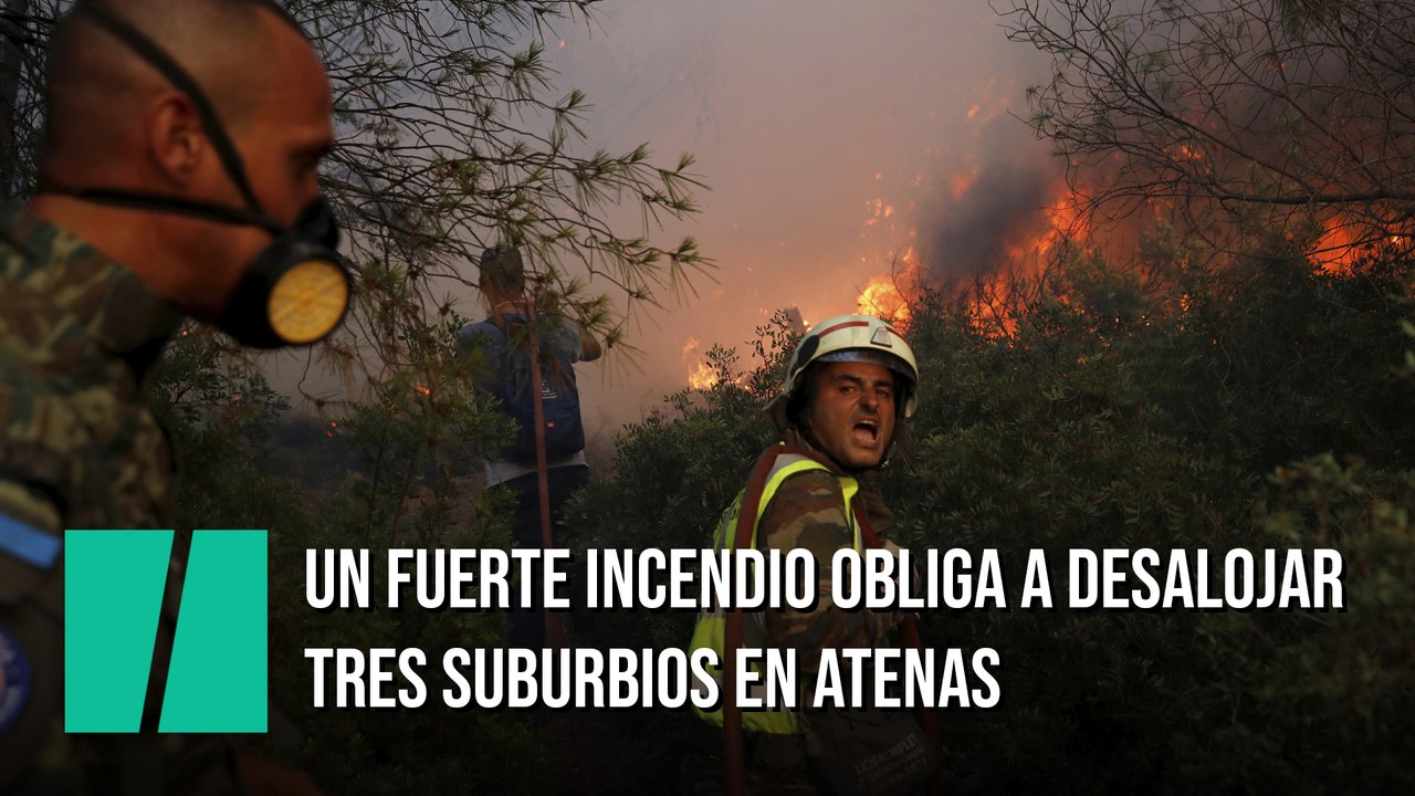 Evacúan tres suburbios de Atenas tras un fuerte incendio
