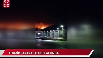Alevler termik santralin dibine geldi