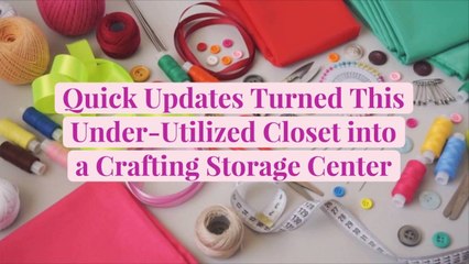 Quick Updates Turned This Under-Utilized Closet into a Crafting Storage Center