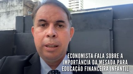 Economista fala sobre a importância da mesada para educação financeira infantil