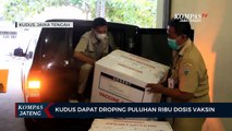 Kudus Dapat Droping Puluhan Ribu Dosis Vaksin