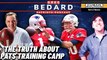 The Truth About Patriots Training Camp | Greg Bedard Patriots Podcast