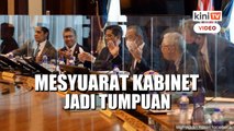 Tumpuan pada mesyuarat kabinet lepas PM menghadap Agong