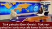 Türk Yahudisi Errol Gerald’ın iddiası tekrar gündem oldu! “Türkiye’yi Yahudiler kurdu, Mustafa Kemal bizimleydi”