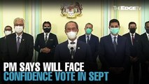NEWS: PM to face confidence vote in Sept