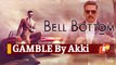 Bell Bottom Trailer Out; Release A Gamble, Says Akshay Kumar