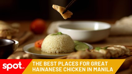 The Best Places For Great Hainanese Chicken Rice in Manila
