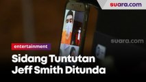 Sidang Pembacaan Tuntutan Jeff Smith Ditunda Pekan Depan