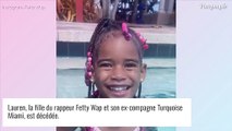 Fetty Wap brisé par la mort de sa fille de 4 ans : 