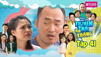 Những Đứa Con Từ Trên Trời Rơi Xuống | Phần 1 - Tập 41