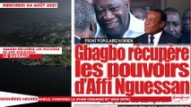 Le titrologue du Mercredi 04 Août 2021/Front Populaire ivoirien: Gbagbo récupère les pouvoirs de Affi N'guessan