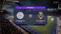 Leicester City vs Villarreal || Club Friendly - 4th August 2021 || Fifa 21