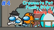 6 Among us Animation Crewmate Pet Family Story 04 어몽어스 애니메이션 크루원 펫 가족 이야기 4화