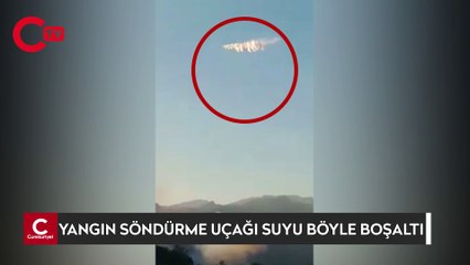 Yangın söndürme uçağı suyu böyle boşalttı