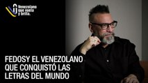 Fedosy el venezolano que conquistó las letras del mundo - Venezolano que Vuela y Brilla