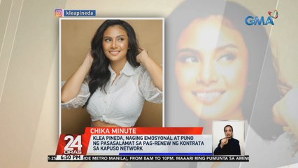 Klea Pineda, naging emosyonal at puno ng pasasalamat sa pag-renew ng kontrata sa Kapuso Network | 24 Oras