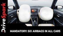 Six Airbags To Be Standard Across All Cars & Variants | New Safety Norms Proposed By Nitin Gadkari