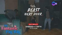 My Fantastic Pag-ibig: Beast Next Door | Teaser
