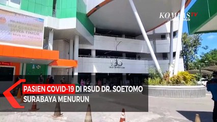 下载视频: Pasien Covid-19 Di RSUD Soetomo Surabaya Menurun