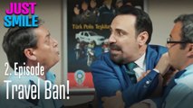 International travel ban! - Just Smile Episode 2