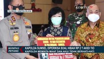 Kapolda Sumatera Selatan Diperiksa Soal Dana Hibah  Rp 2 Trlliun