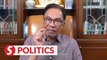 At least 112 MPs rejected Perikatan, no way PM has majority, claims Anwar