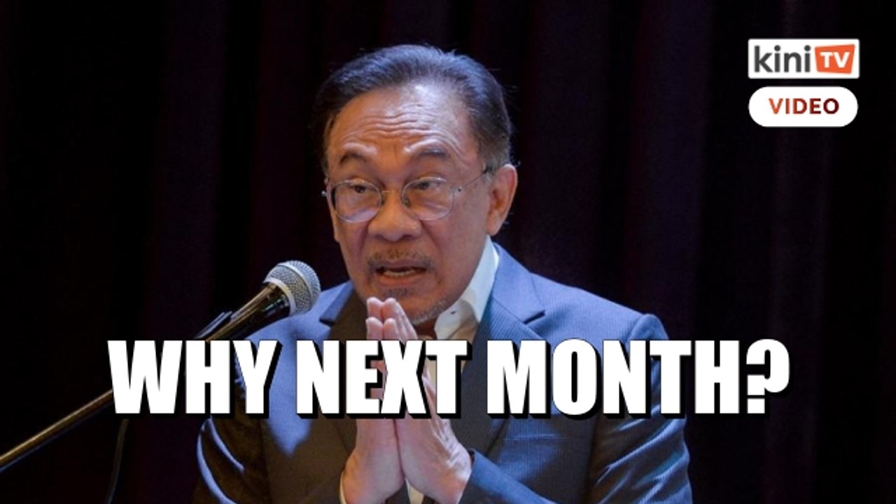 Anwar: Test majority next week, why wait one month?