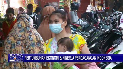Pertumbuhan Ekonomi & Kinerja Perdagangan Indonesia Masuk ke Kondisi Lebih Baik