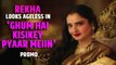 Rekha looks ageless in 'Ghum Hai Kisikey Pyaar Meiin' promo