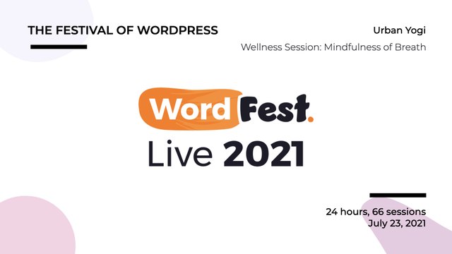WordFest Live - Urban Yogi Wellness Session - Mindfulness of Breath