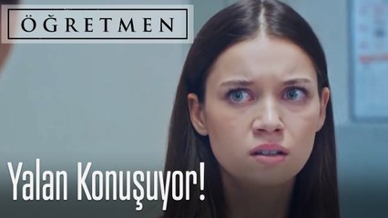 Annesi yalan konuşuyor - Öğretmen