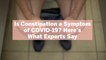 Is Constipation a Symptom of COVID-19? Here's What Experts Say