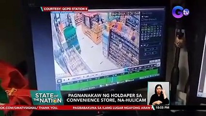 Pagnanakaw ng holdaper sa convenience store, na-hulicam | SONA
