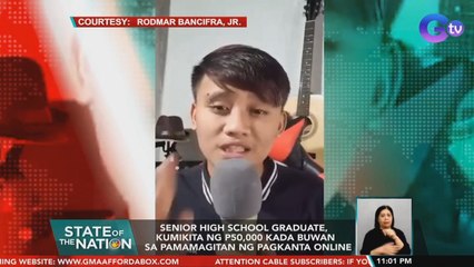 Senior high school graduate, kumikita ng P50,000 kada buwan sa pamamagitan ng pagkanta online | SONA