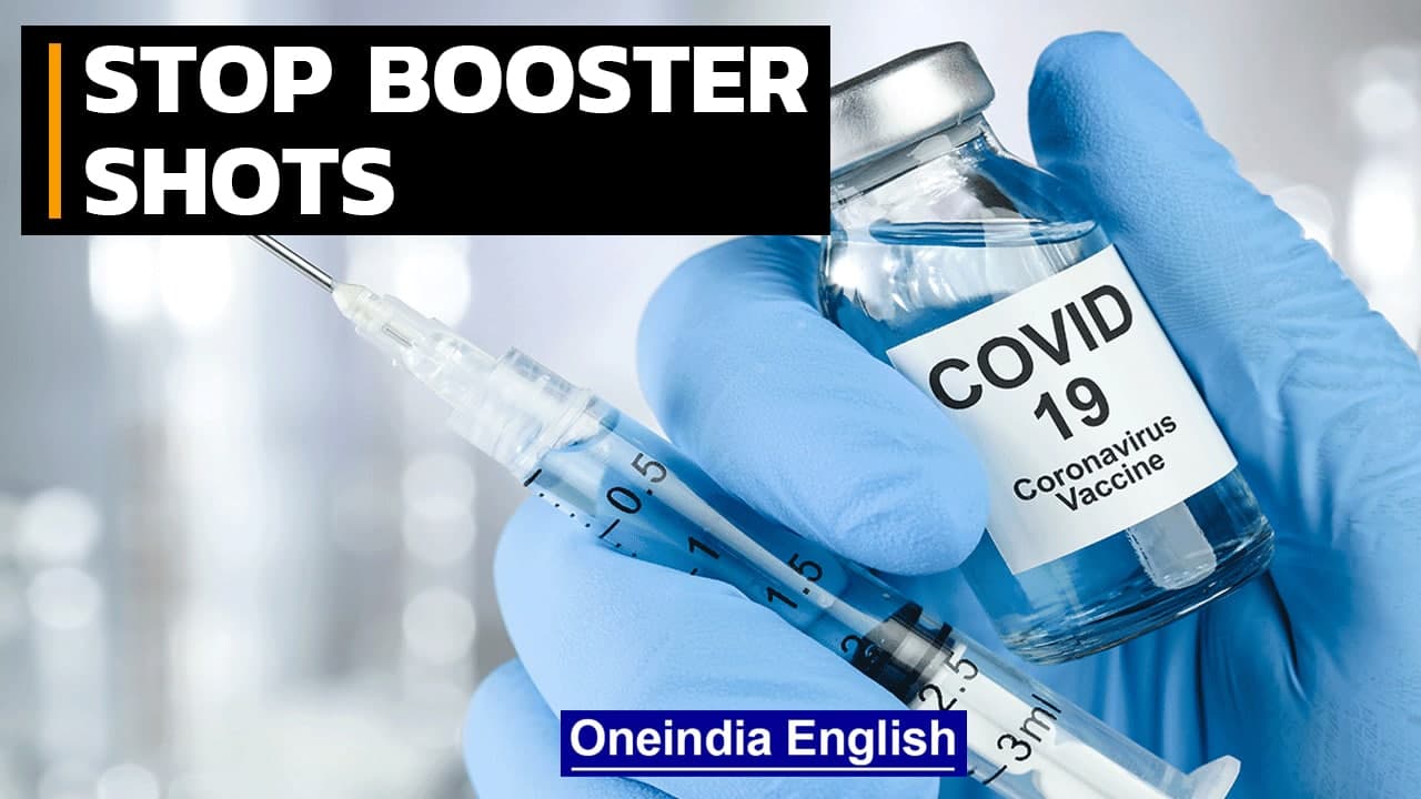 WHO urges to stop booster shots against Covid 19 | Oneindia News