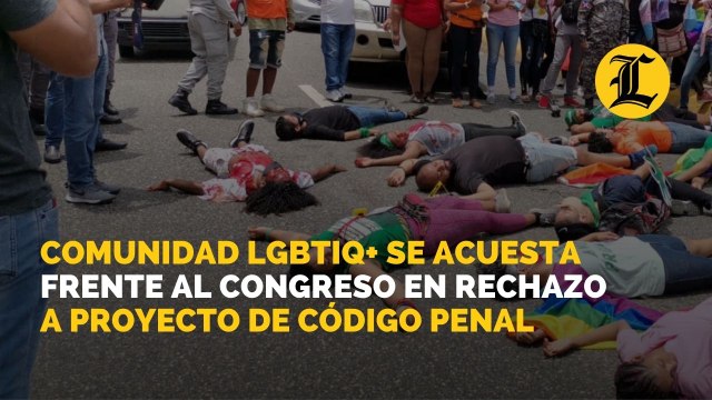 Comunidad LGBTIQ+ se acuesta frente al Congreso en rechazo a proyecto de Código Penal