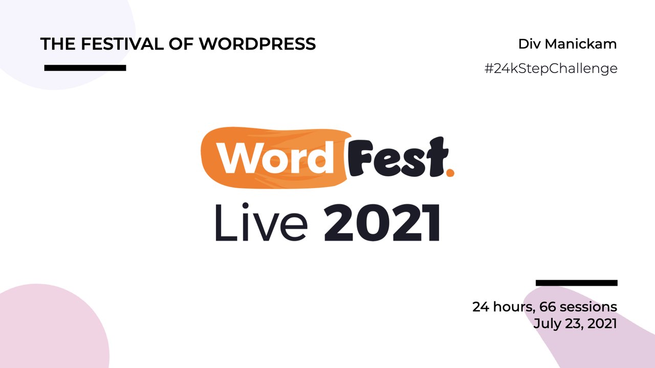 WordFest Live - Div Manickam - #24kStepsChallenge