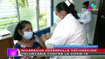 Nicaragua desarrolla vacunación voluntaria contra la Covid-19 a personas mayores de 45 años