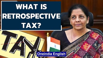 Retrospective tax: The  controversy and why govt wants to end it | Oneindia News