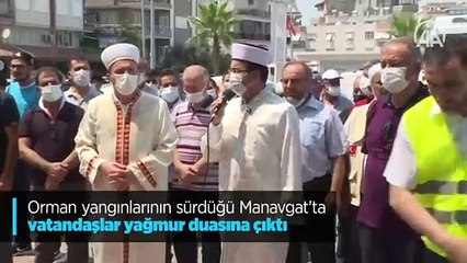 Orman yangınlarının sürdüğü Manavgat'ta vatandaşlar yağmur duasına çıktı